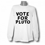 Vote for Pluto Long Sleeve T-shirt