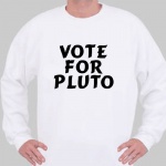 Vote for Pluto Sweatshirt